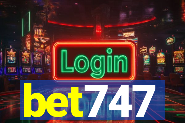 bet747