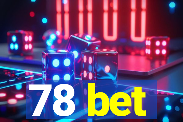 78 bet