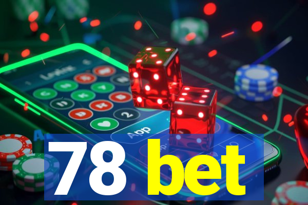 78 bet