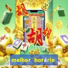 melhor horário para jogar fortune ox madrugada