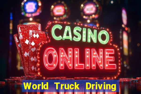 World Truck Driving Simulator Dinheiro Infinito tudo desbloqueado