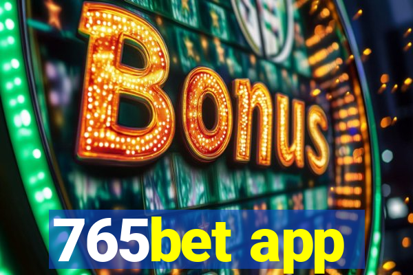 765bet app