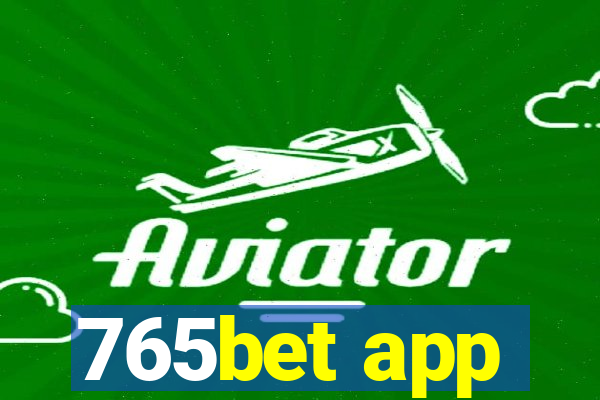 765bet app