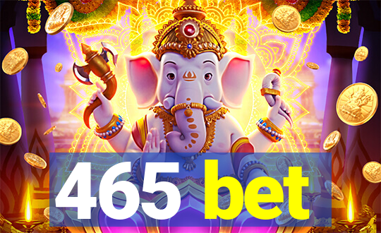 465 bet