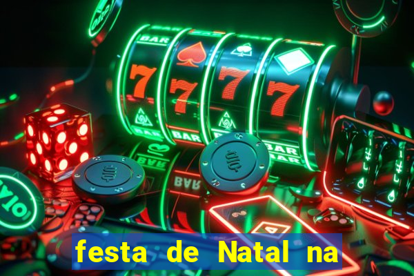 festa de Natal na escola temas