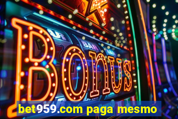 bet959.com paga mesmo