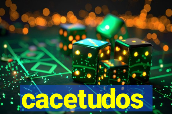 cacetudos