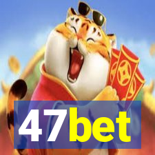 47bet