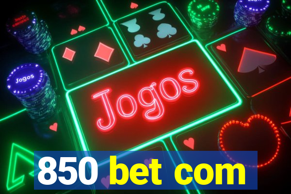 850 bet com