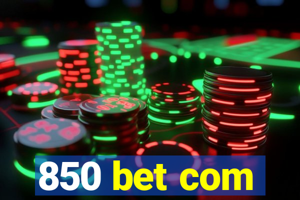 850 bet com