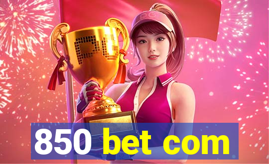 850 bet com