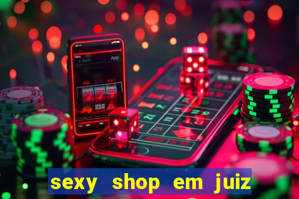 sexy shop em juiz de fora