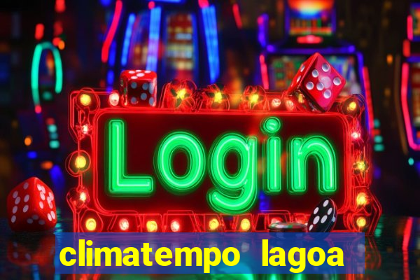 climatempo lagoa real bahia