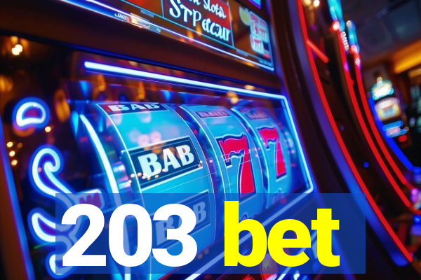 203 bet