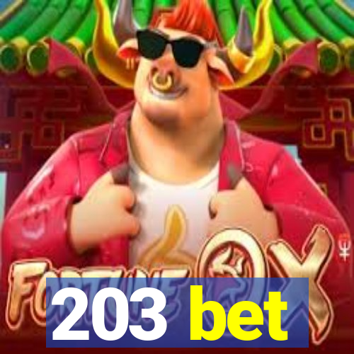 203 bet