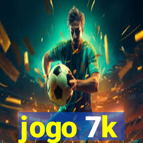 jogo 7k