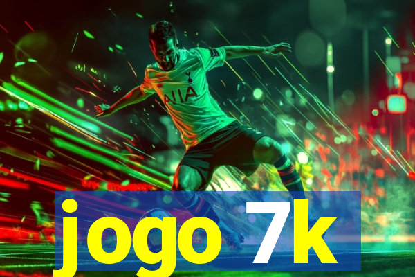 jogo 7k