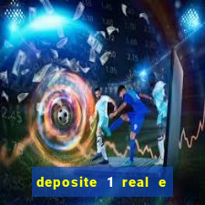 deposite 1 real e ganhe 20