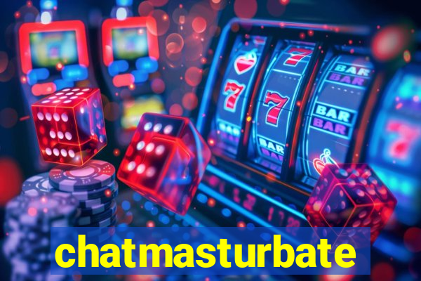 chatmasturbate