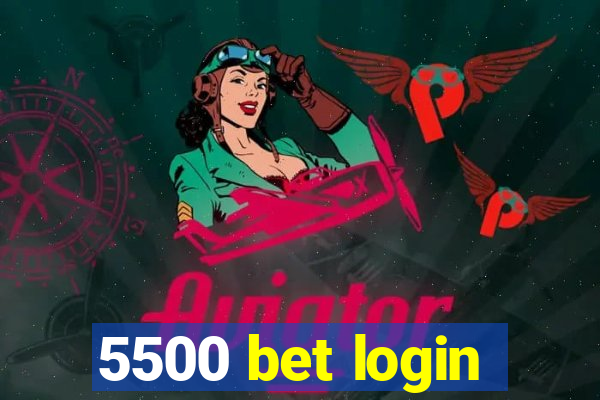 5500 bet login