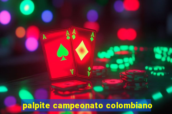 palpite campeonato colombiano