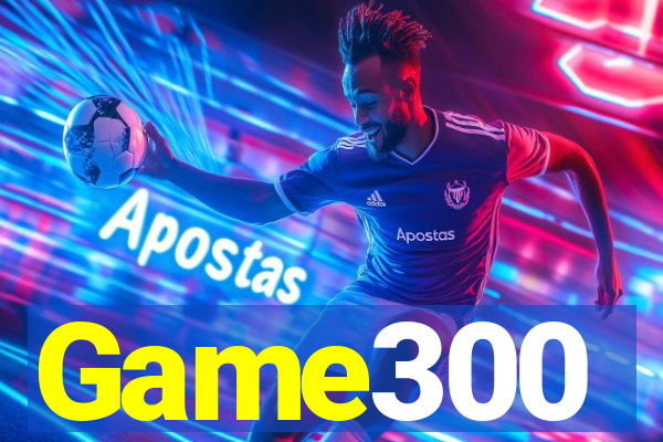 Game300