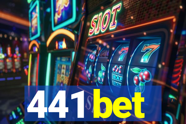 441 bet