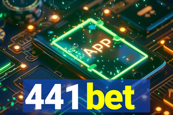 441 bet