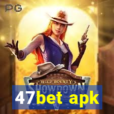 47bet apk