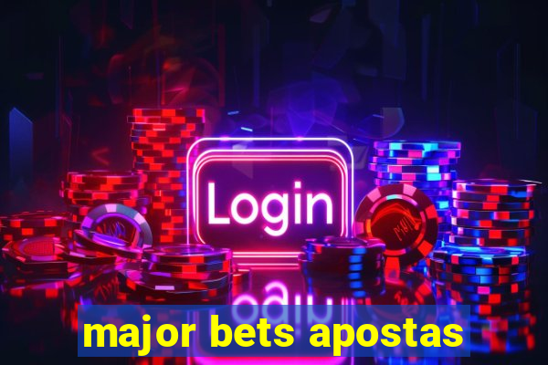 major bets apostas