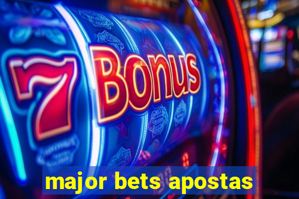 major bets apostas