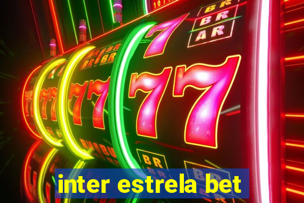 inter estrela bet