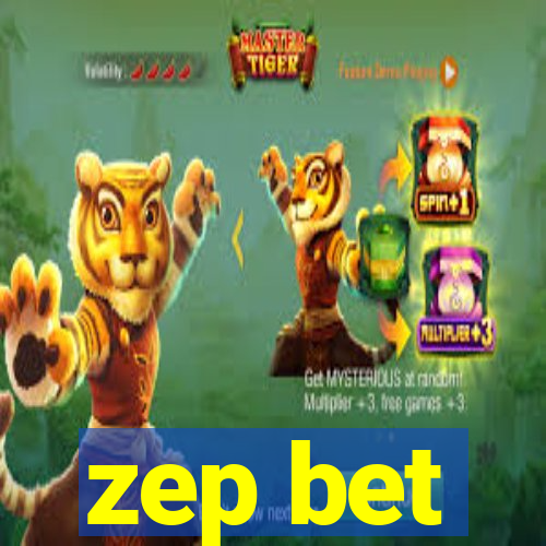 zep bet