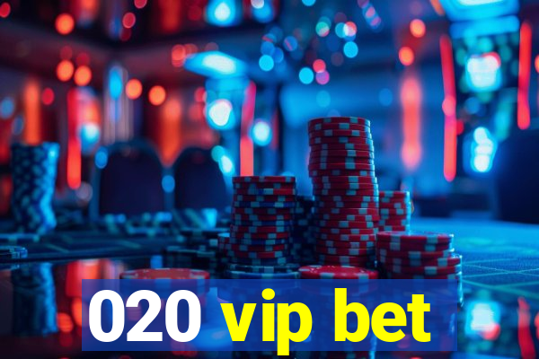 020 vip bet