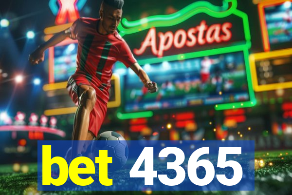 bet 4365