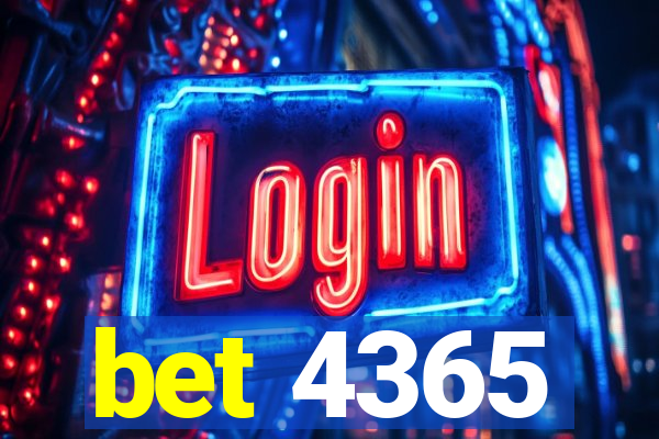 bet 4365