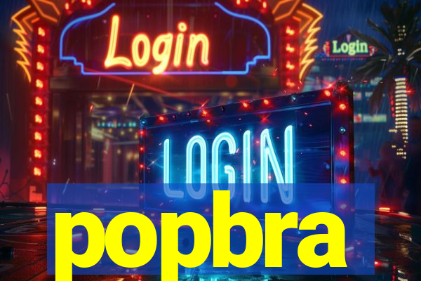 popbra