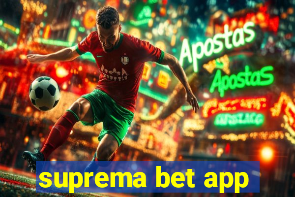 suprema bet app