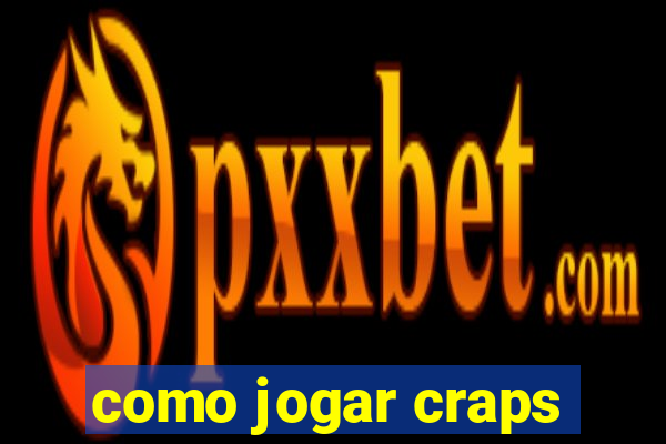 como jogar craps