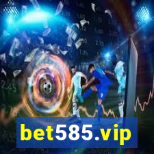 bet585.vip