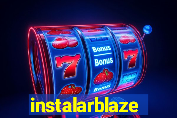 instalarblaze