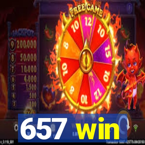 657 win