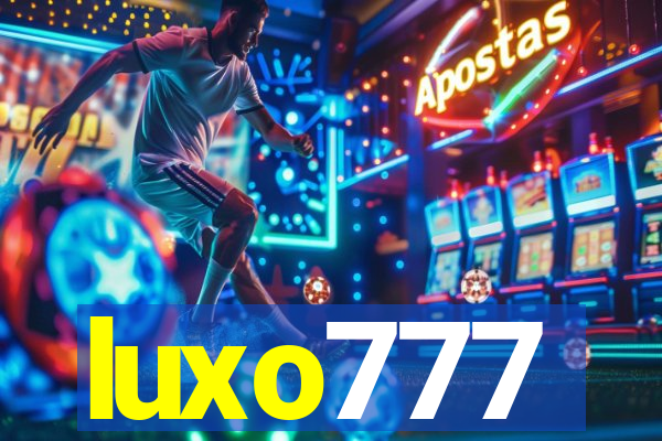 luxo777