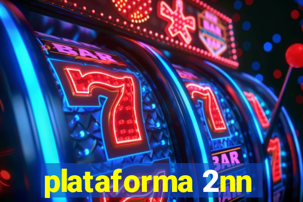 plataforma 2nn