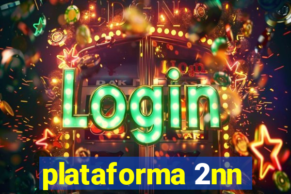 plataforma 2nn