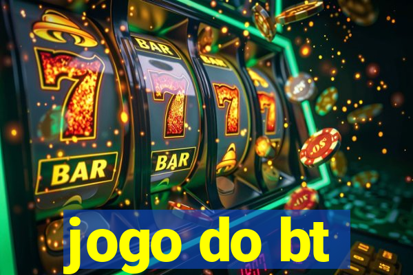 jogo do bt