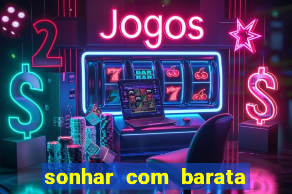 sonhar com barata no jogo do bicho