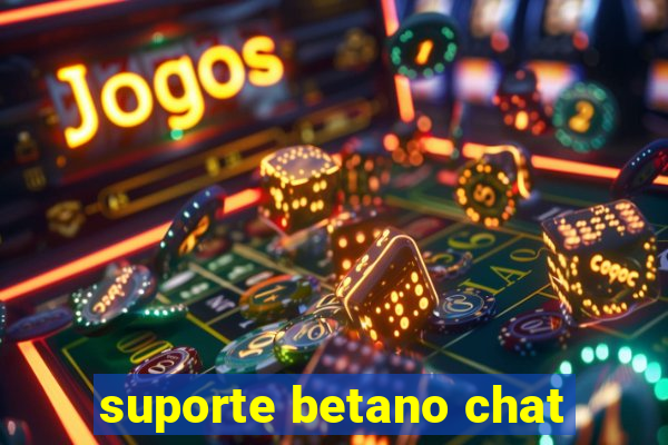 suporte betano chat