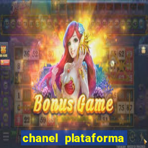 chanel plataforma de jogos