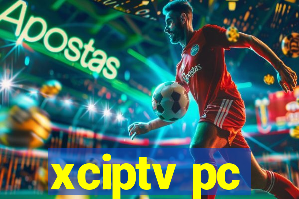 xciptv pc